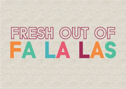 Fresh Out Of FALALAS graphic